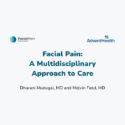 Facial Pain: A Multidisciplinary Approach to Care